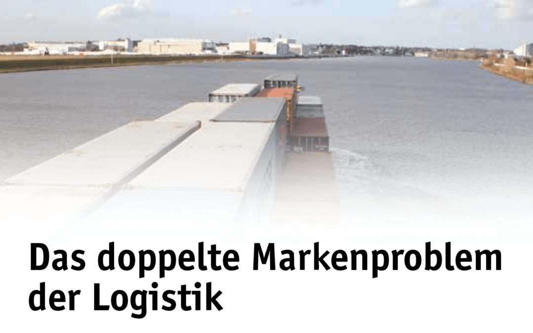 Das doppelte Markenproblem der Logistik